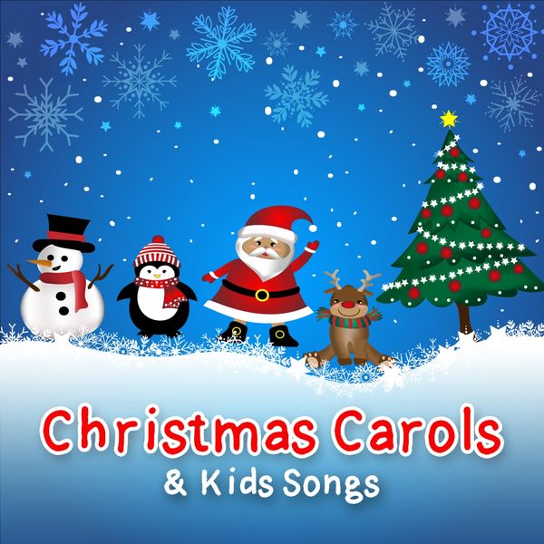 Nursery Rhymes and Kids Songs - Christmas Carols & Kids Songs Nursery Rhymes and Kids Songs - Christmas Carols & Kids Songs