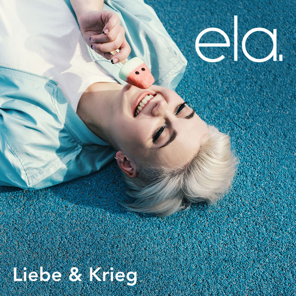 Ela. - Liebe & Krieg Ela. - Liebe & Krieg