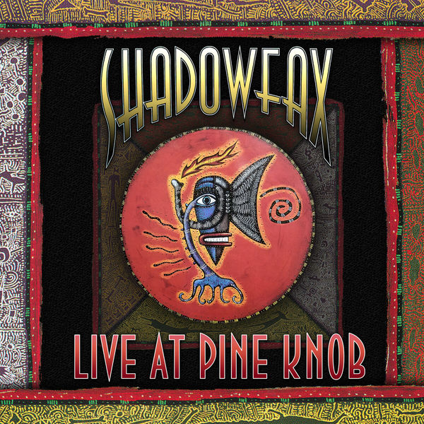 Shadowfax - Live at Pine Knob Shadowfax - Live at Pine Knob