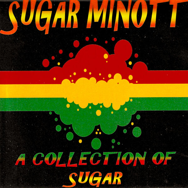 A Collection Of Sugar, Sugar Minott - Qobuz