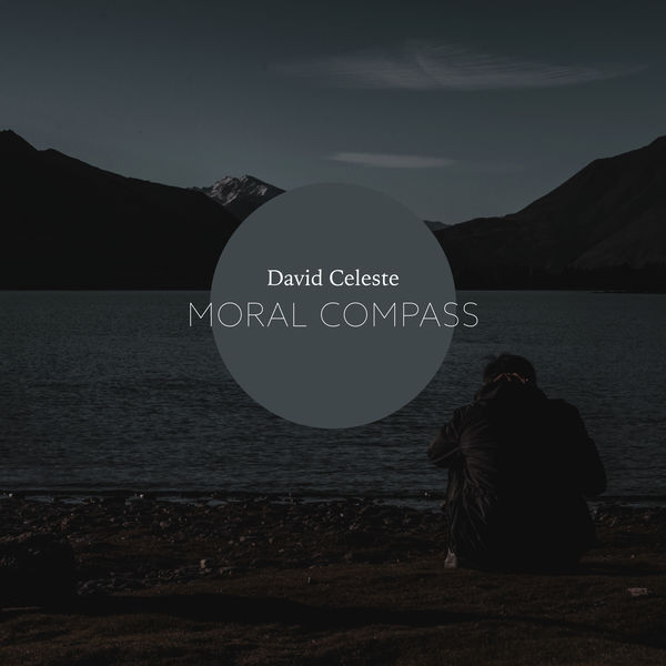 David Celeste - Moral Compass David Celeste - Moral Compass
