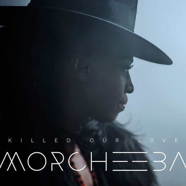 Morcheeba - Killed Our Love Morcheeba - Killed Our Love