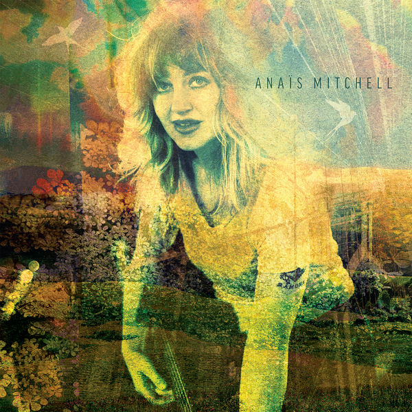 Anaïs Mitchell|Anaïs Mitchell Anaïs Mitchell|Anaïs Mitchell