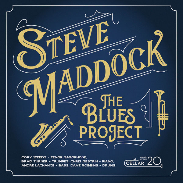 Steve Maddock|The Blues Project Steve Maddock|The Blues Project