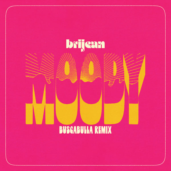 Brijean - Moody (Buscabulla Remix) Brijean - Moody (Buscabulla Remix)
