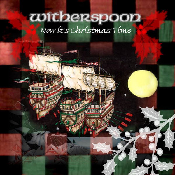 Witherspoon - Now It's Christmas Time Witherspoon - Now It's Christmas Time