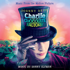 Charlie And The Chocolate Factory (Original Motion Picture Soundtrack)