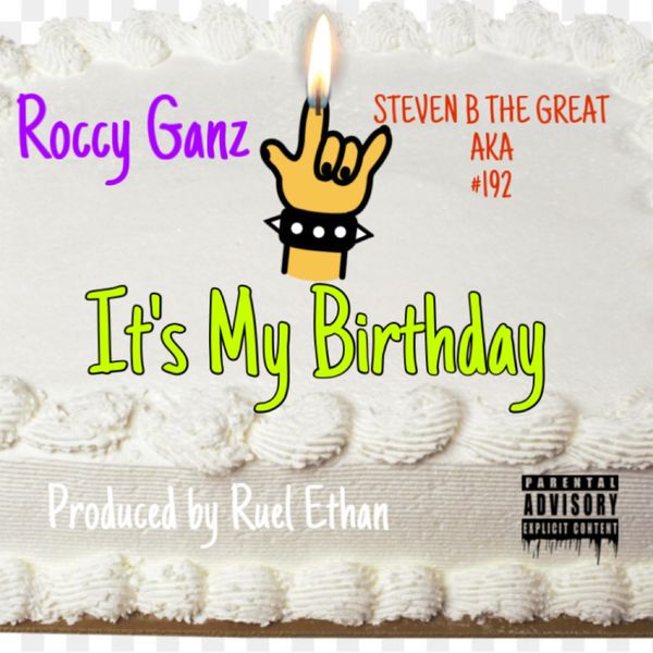 Roccy Ganz - Its My Birthday Roccy Ganz - Its My Birthday
