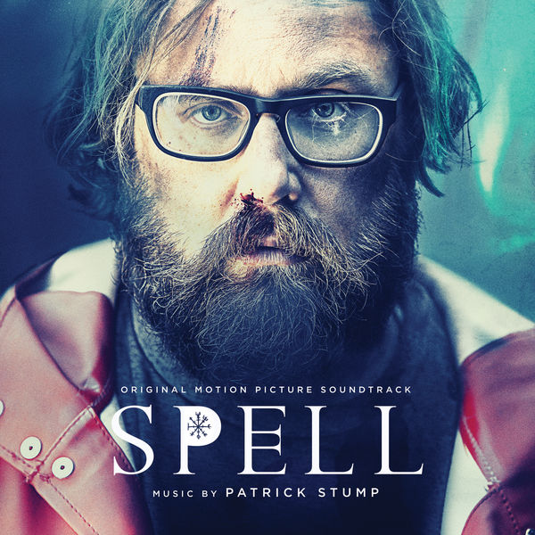 Patrick Stump - Spell (Original Motion Picture Soundtrack) Patrick Stump - Spell (Original Motion Picture Soundtrack)