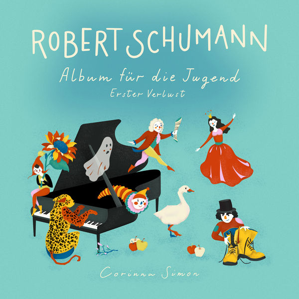 Corinna Simon - Album für die Jugend, Op. 68: No. 16, Erster Verlust Corinna Simon - Album für die Jugend, Op. 68: No. 16, Erster Verlust