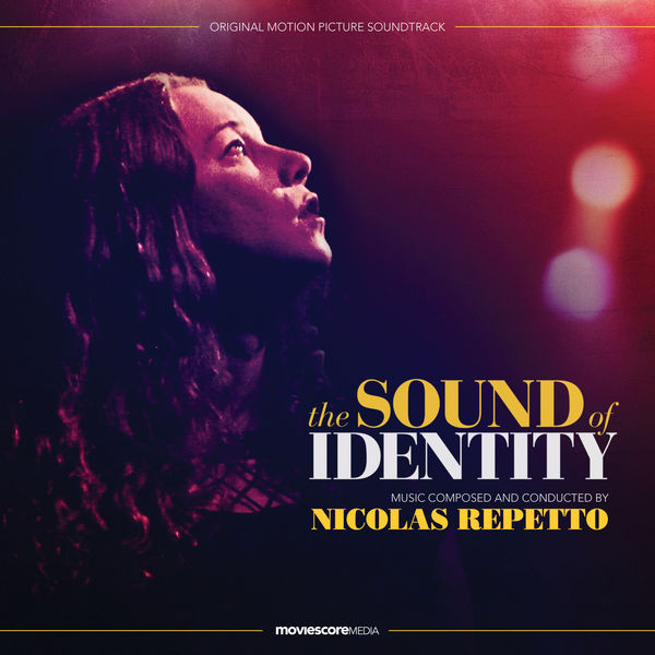 Nicolás Repetto - The Sound of Identity (Original Motion Picture Soundtrack) Nicolás Repetto - The Sound of Identity (Original Motion Picture Soundtrack)