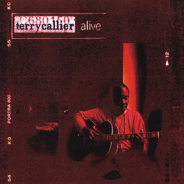 Terry Callier - Alive (Live At the Jazz Cafe, London) Terry Callier - Alive (Live At the Jazz Cafe, London)