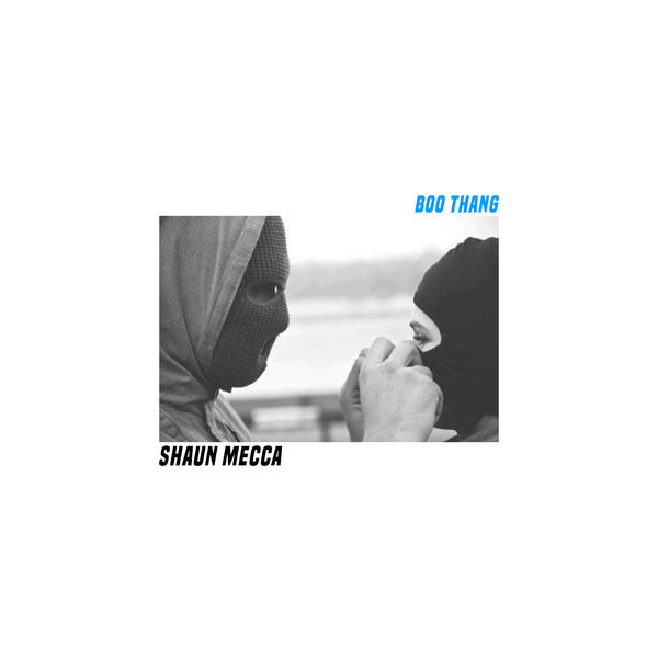 Shaun Mecca - Boo Thang Shaun Mecca - Boo Thang