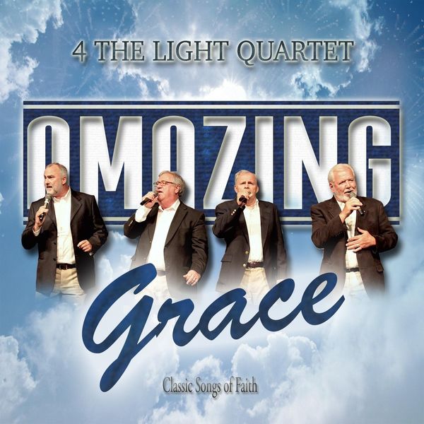 4 The Light Quartet - Amazing Grace 4 The Light Quartet - Amazing Grace