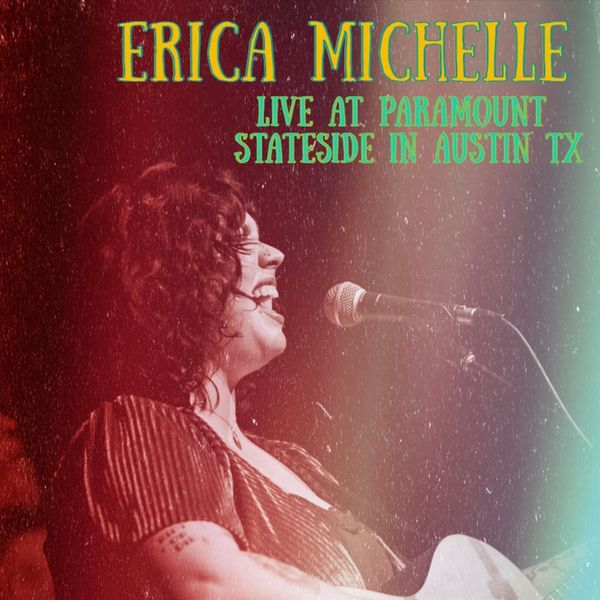 Live at the Paramount Stateside in Austin Texas, Erica Michelle Qobuz