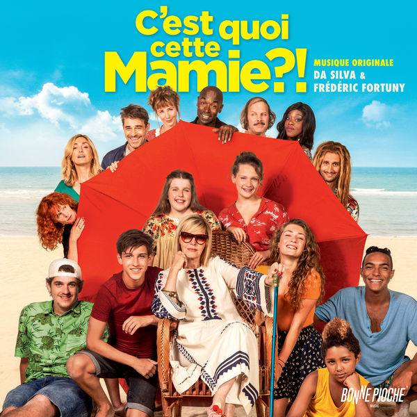 Da Silva - C'est quoi cette mamie ?! (Bande originale du film) Da Silva - C'est quoi cette mamie ?! (Bande originale du film)