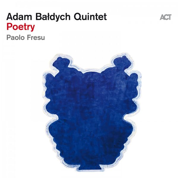 Adam Bałdych|Poetry