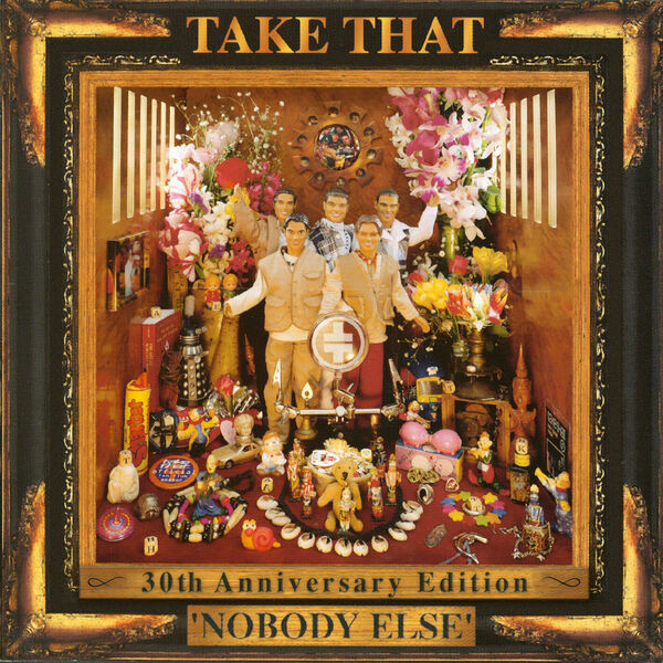 Take That|Nobody Else (30th Anniversary Edition) Take That|Nobody Else (30th Anniversary Edition)