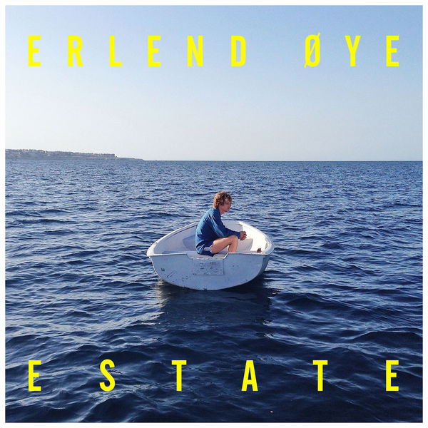 Erlend Øye - Estate Erlend Øye - Estate