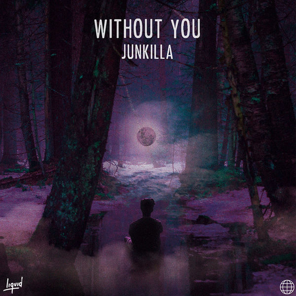 Junkilla - Without You Junkilla - Without You