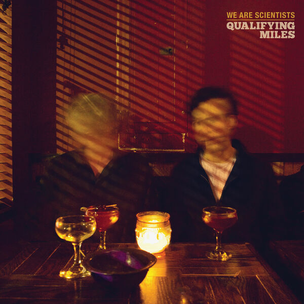 We Are Scientists|Qualifying Miles We Are Scientists|Qualifying Miles
