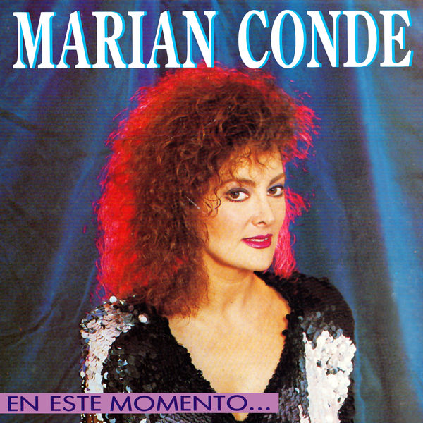 Marian Conde|En este momento