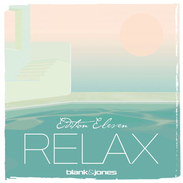 Blank & Jones|Relax Edition 11