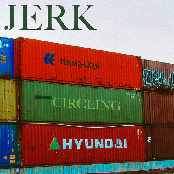Jerk - Circling Jerk - Circling