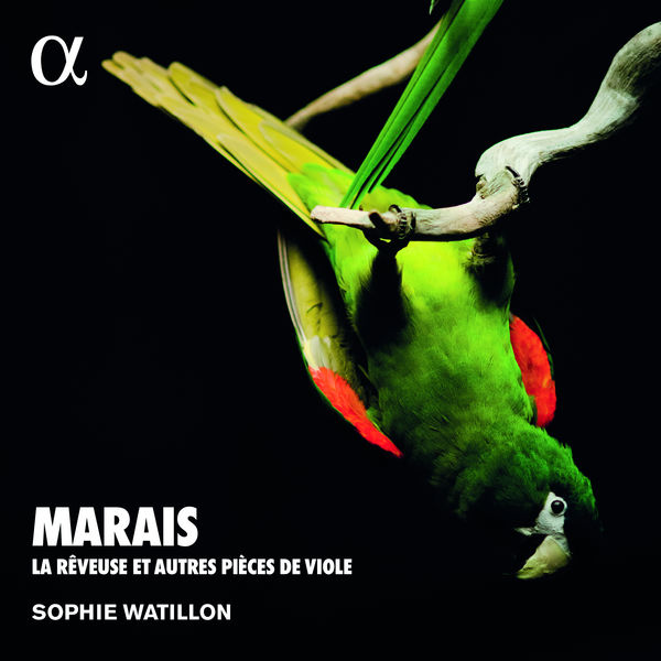 Sophie Watillon|Marais: La rêveuse et autres pièces de viole (Alpha Collection) Sophie Watillon|Marais: La rêveuse et autres pièces de viole (Alpha Collection)