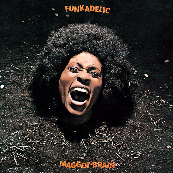 Funkadelic - Maggot Brain Funkadelic - Maggot Brain