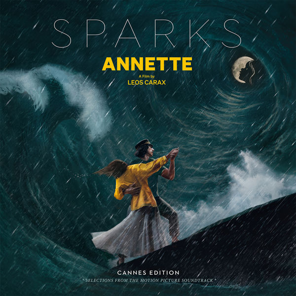Sparks|Annette (Cannes Edition - Selections from the Motion Picture Soundtrack) Sparks|Annette (Cannes Edition - Selections from the Motion Picture Soundtrack)