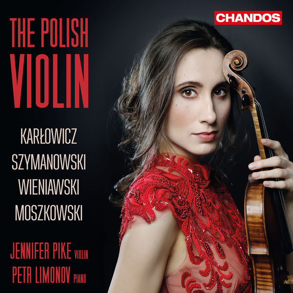 Jennifer Pike|The Polish Violin Jennifer Pike|The Polish Violin