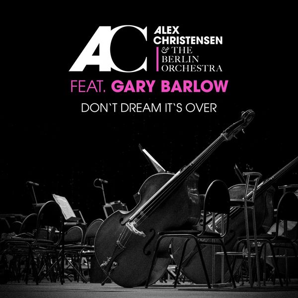 Alex Christensen|Don't Dream It's Over Alex Christensen|Don't Dream It's Over