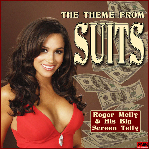 Roger Melly & His Big Screen Telly - The Theme From Suits Roger Melly & His Big Screen Telly - The Theme From Suits