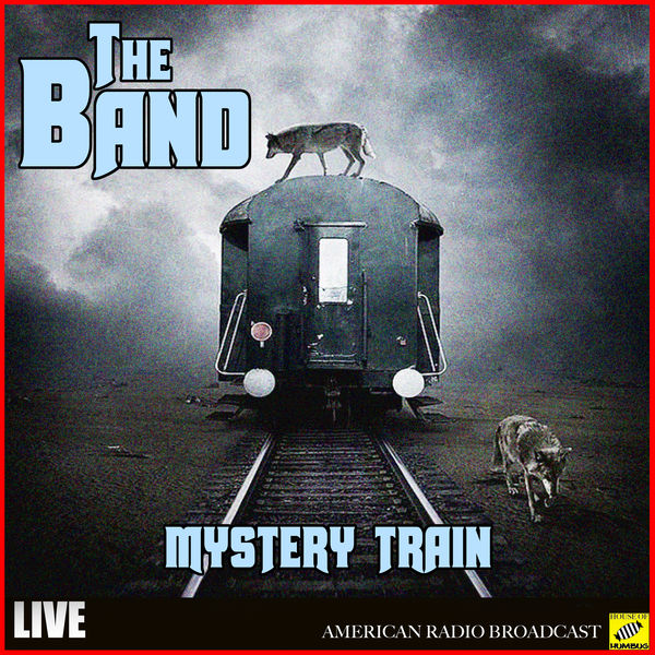The Band - Mystery Train The Band - Mystery Train