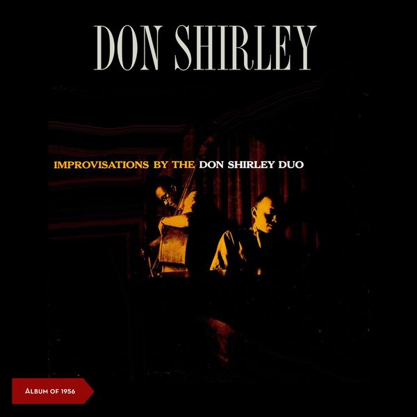 Don Shirley|Improvisations by the Don Shirley Duo (Album of 1956) Don Shirley|Improvisations by the Don Shirley Duo (Album of 1956)