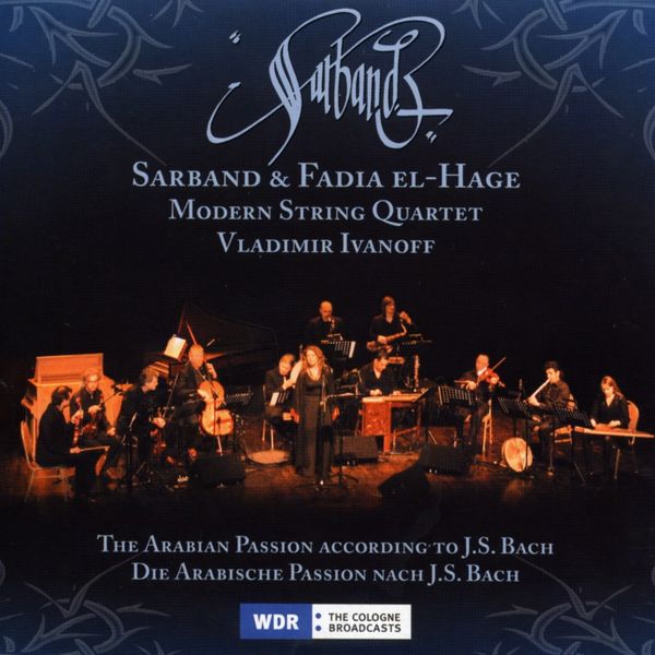 Sarband - The Arabian Passion Sarband - The Arabian Passion