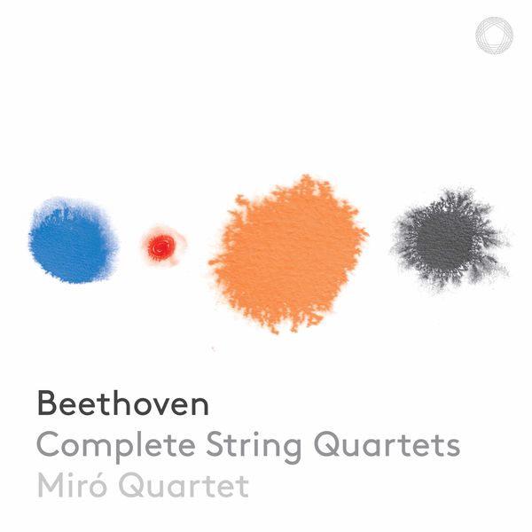 Miro Quartet - Beethoven: Complete Works for String Quartet Miro Quartet - Beethoven: Complete Works for String Quartet