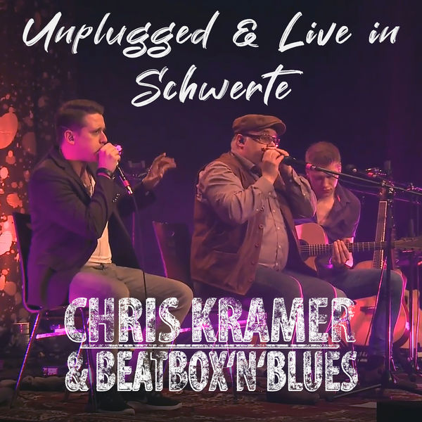 Chris Kramer & Beatbox ´n´ Blues - Unplugged & Live Chris Kramer & Beatbox ´n´ Blues - Unplugged & Live