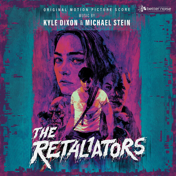 Kyle Dixon & Michael Stein|The Retaliators Soundtrack Score Kyle Dixon & Michael Stein|The Retaliators Soundtrack Score
