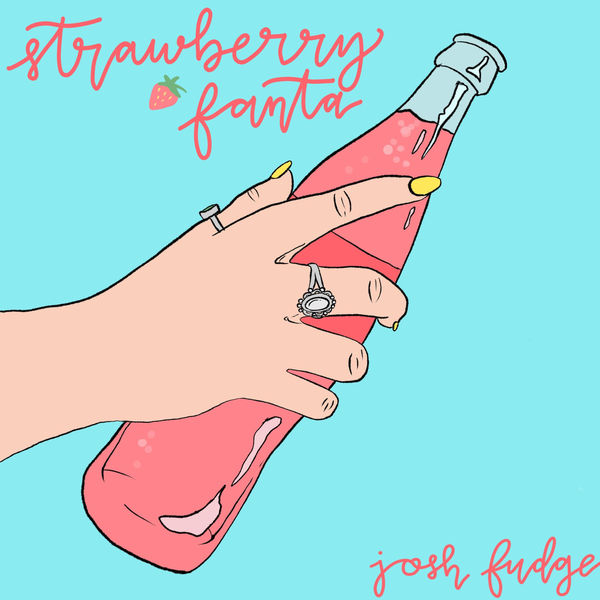 Josh Fudge|Strawberry Fanta Josh Fudge|Strawberry Fanta