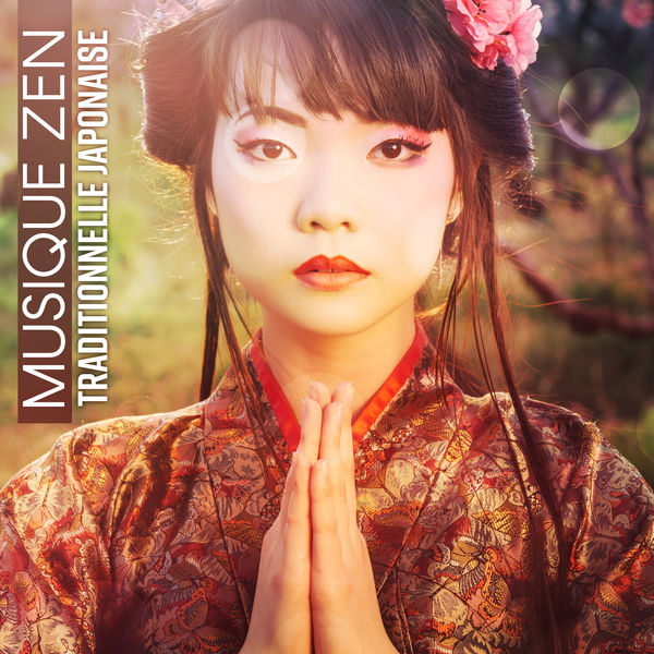 Ensemble de Musique Zen Relaxante|Musique Zen Traditionnelle Japonaise (Son Oriental Relaxant, Thérapie de Guérison avec Koto, Méditation Chakra Tibétaine, Retraite Spirituelle)