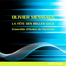 Olivier Messiaen Fete Des Belles Eaux