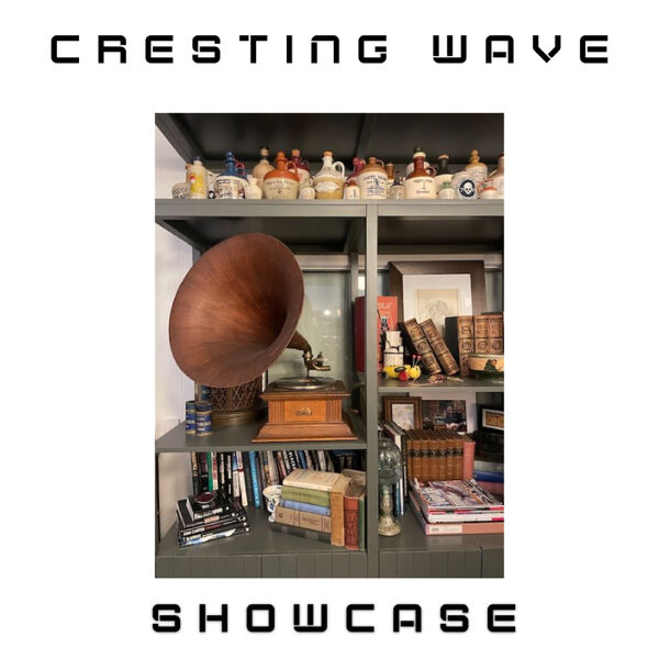 Cresting Wave|Cresting Wave ; Showcase