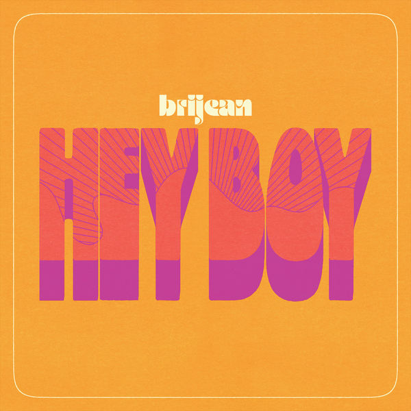 Brijean - Hey Boy Brijean - Hey Boy