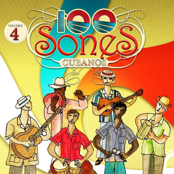 Various Artists|100 Sones Cubanos, Vol. 4 Various Artists|100 Sones Cubanos, Vol. 4