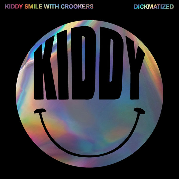 Kiddy Smile - Dickmatized Kiddy Smile - Dickmatized