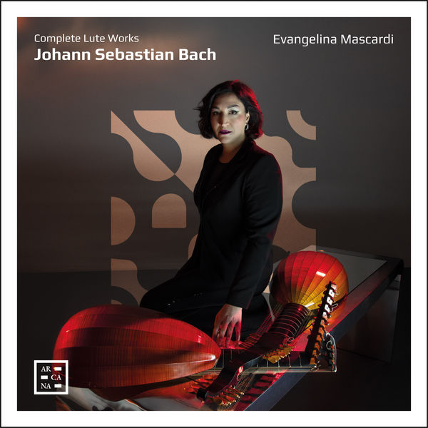 Evangelina Mascardi|Bach: Complete Lute Works