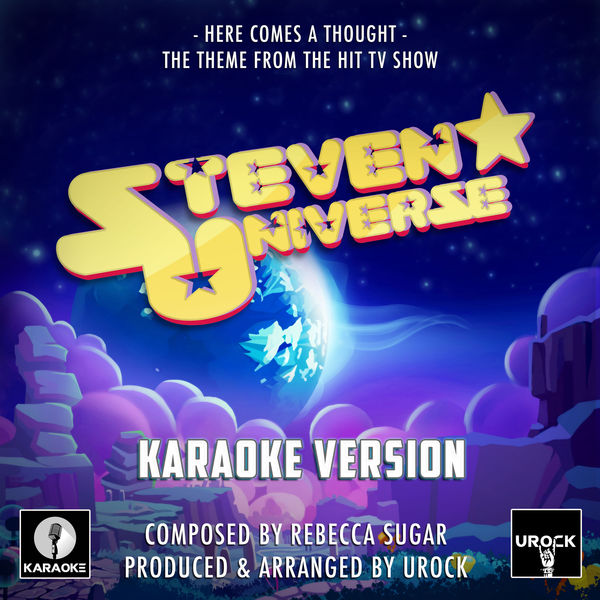 URock - Here Comes A Thought ("From Steven Universe") URock - Here Comes A Thought ("From Steven Universe")