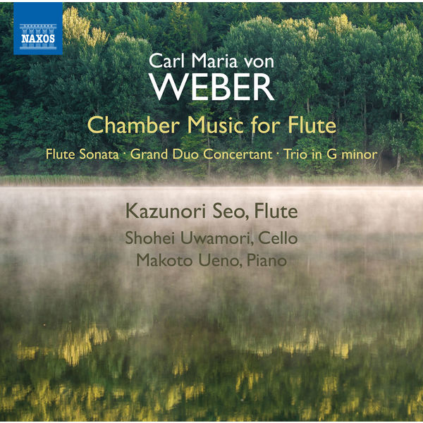 August Eberhard Muller - Weber: Chamber Music for Flute August Eberhard Muller - Weber: Chamber Music for Flute